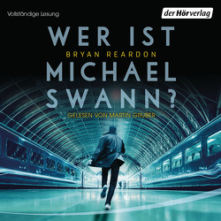 Wer ist Michael Swann? von Gruber,  Martin, Reardon,  Bryan