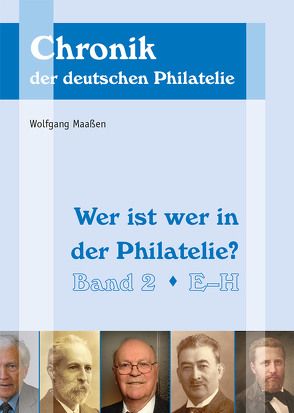 Wer ist wer in der Philatelie? von Maassen,  Wolfgang