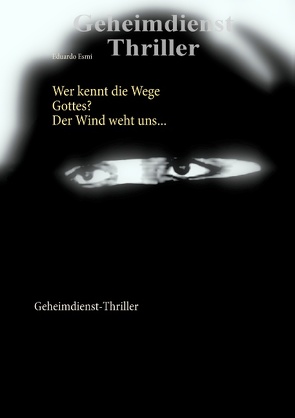 Wer kennt die Wege Gottes? Der Wind weht uns … von Esmi,  Eduardo