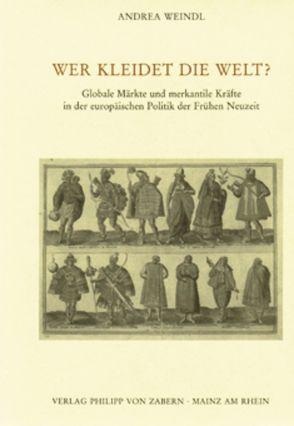 Wer kleidet die Welt? von Weindl,  Andrea