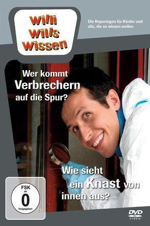 Wer kommt Verbrechern auf die Spur? / Wie sieht ein Knast von innen aus? von Wege,  Ralph, Weitzel,  Willi