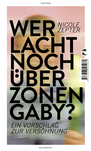 Wer lacht noch über Zonen-Gaby? von Zepter,  Nicole