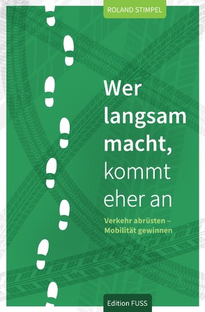 Wer langsam macht, kommt eher an von Stimpel,  Roland