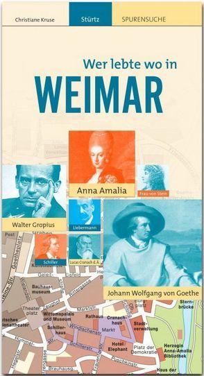 WEIMAR – Wer lebte wo von Kruse,  Christiane