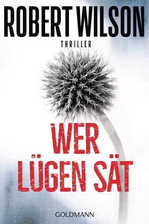 Wer Lügen sät von Lutze,  Kristian, Wilson,  Robert