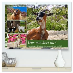 Wer meckert da? (hochwertiger Premium Wandkalender 2024 DIN A2 quer), Kunstdruck in Hochglanz von Kleemann,  Claudia