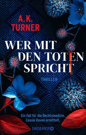 Wer mit den Toten spricht von Bezzenberger,  Marie-Luise, Turner,  A. K.