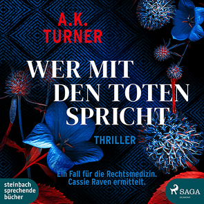 Wer mit den Toten spricht von Bezzenberger,  Marie-Luise, Turner,  A. K., Voss,  Sandra