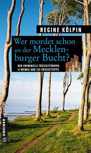 Wer mordet schon an der Mecklenburger Bucht? von Kölpin,  Regine