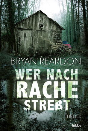 Wer nach Rache strebt von Reardon,  Bryan, Schumacher,  Rainer