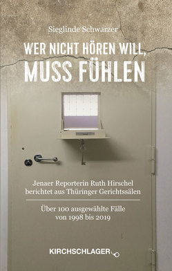 Wer nicht hören will, muß fühlen von Schwarzer,  Sieglinde