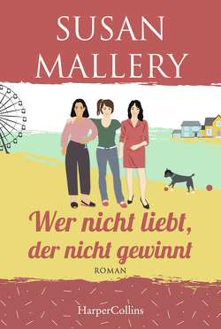 Wer nicht liebt, der nicht gewinnt von Mallery,  Susan, Senn,  Ivonne