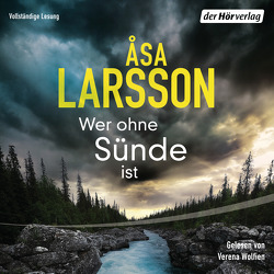 Wer ohne Sünde ist von Haefs,  Gabriele, Larsson,  Åsa, Wolfien,  Verena