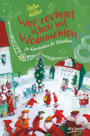 Wer rechnet schon mit Weihnachten? von Weikert,  Claudia, Wilfert,  Stefan