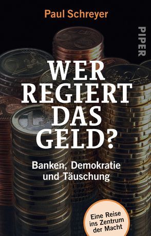 Wer regiert das Geld? von Schreyer,  Paul