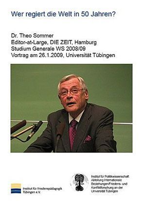 Wer regiert die Welt in 50 Jahren? von Sommer,  Theo, Wingert,  Peter