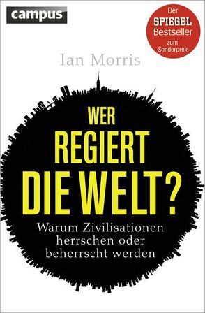 Wer regiert die Welt? (Sonderausgabe) von Binder,  Klaus, Götting,  Waltraud, Morris,  Ian, Simon dos Santos,  Andreas