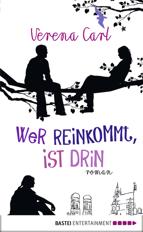 Wer reinkommt, ist drin von Carl,  Verena