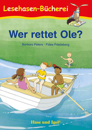 Wer rettet Ole? von Friedeberg,  Fides, Peters,  Barbara