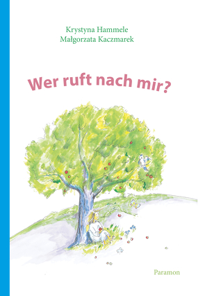 Wer ruft nach mir? von Hammele,  Krystyna, Kaczmarek,  Malgorzata