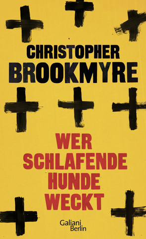 Wer schlafende Hunde weckt von Brookmyre,  Christopher, Meyer,  Hannes