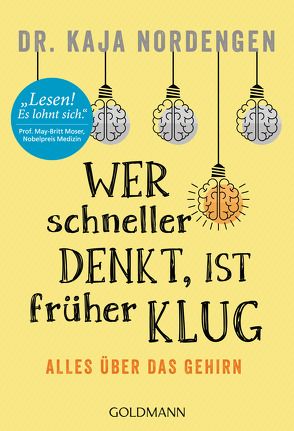 Wer schneller denkt, ist früher klug von Lendt,  Dagmar, Nordengen,  Kaja