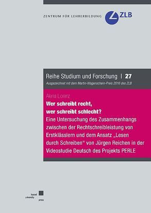 Wer schreibt recht, wer schreibt schlecht? von Lorenz,  Alena
