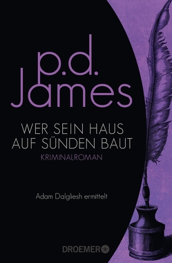 Wer sein Haus auf Sünden baut von James,  P. D., Seibicke,  Christa