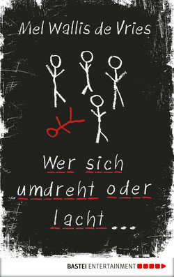 Wer sich umdreht oder lacht … von Kiefer,  Verena, Wallis de Vries,  Mel