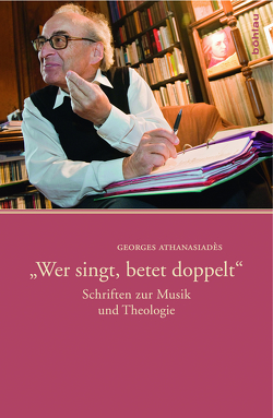 »Wer singt, betet doppelt« von Athanasiades,  Georges