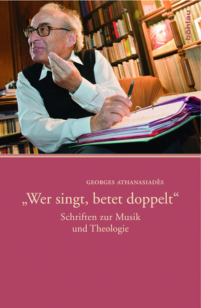 »Wer singt, betet doppelt« von Athanasiades,  Georges