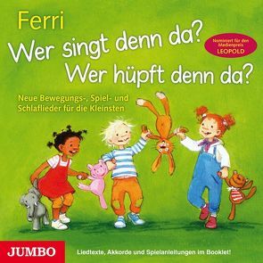 Wer singt denn da? Wer hüpft denn da? von Ferri