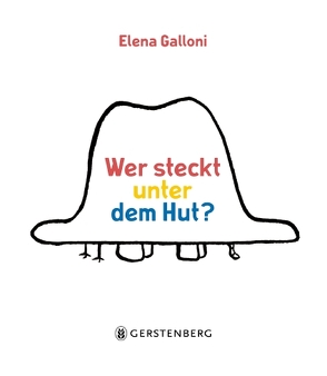 Wer steckt unter dem Hut? von Galloni,  Elena