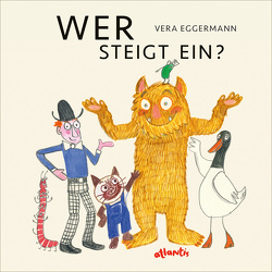 Wer steigt ein? von Eggermann,  Vera