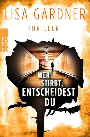 Wer stirbt, entscheidest du von Gardner,  Lisa, Windgassen,  Michael