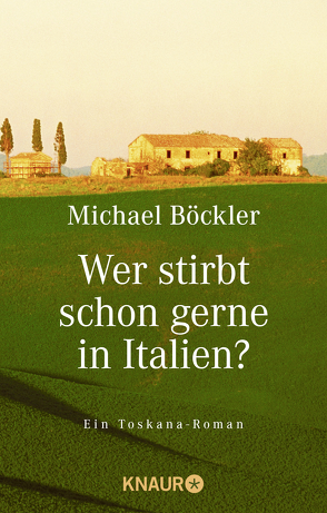 Wer stirbt schon gerne in Italien? von Böckler,  Michael