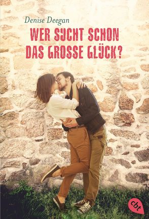 Wer sucht schon das große Glück? von Deegan,  Denise, Schröer,  Silvia