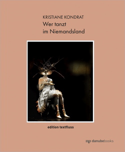 Wer tanzt im Niemandsland von Kondrat,  Kristiane