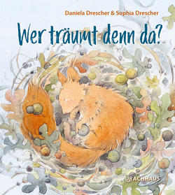 Wer träumt denn da? von Drescher,  Daniela, Drescher,  Sophia