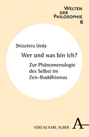 Wer und was bin ich? von Ueda,  Shizuteru