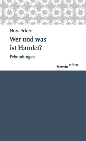 Wer und was ist Hamlet? von Eckert,  Nora