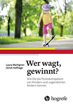 Wer wagt, gewinnt? von Hoffrage,  Ulrich, Martignon,  Laura