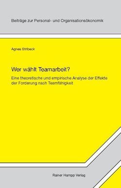 Wer wählt Teamarbeit? von Stribeck,  Agnes