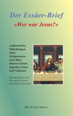 Wer war Jesus? von Kissener,  Hermann, Kissener,  Manuel