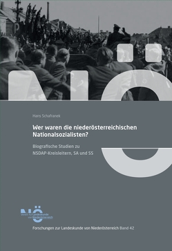 Wer waren die niederösterreichischen Nationalsozialisten? von Schafranek,  Hans