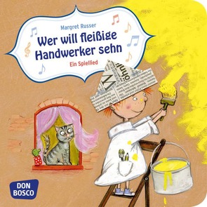 Wer will fleißige Handwerker sehn? Mini-Bilderbuch. von Russer,  Margret