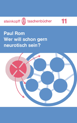 Wer will schon gern neurotisch sein? von Rom,  P.