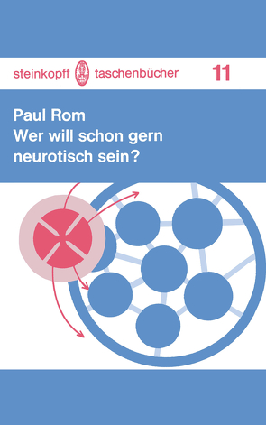 Wer will schon gern neurotisch sein? von Rom,  P.