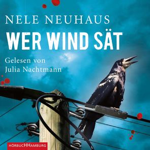 Wer Wind sät (Ein Bodenstein-Kirchhoff-Krimi 5) von Nachtmann,  Julia, Neuhaus,  Nele