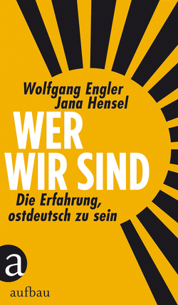 Wer wir sind von Engler,  Wolfgang, Hensel,  Jana